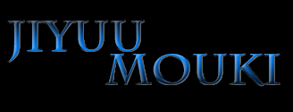 Jiyuu Mouki